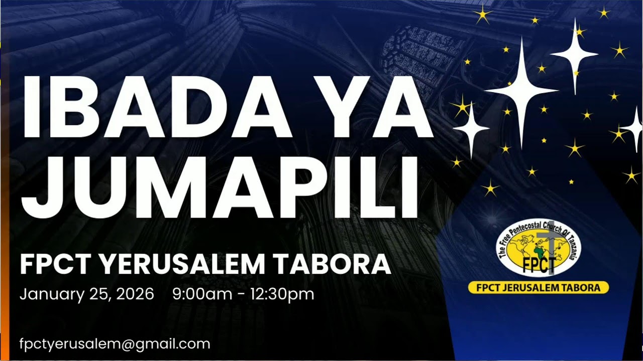IBADA YA JUMAPILI 25/01/2026
FPCT Jerusalem Tabora