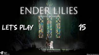 Ender Lilies: Quietus of the Knights - Part 15: Ending A + Exploration