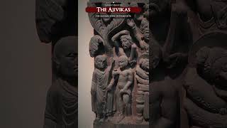 Ajivikas: Buddhisms Lost Cousin