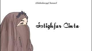 Istighfar Cinta - Qhutbus Sakha ( Slowed   Reverb ) lirik