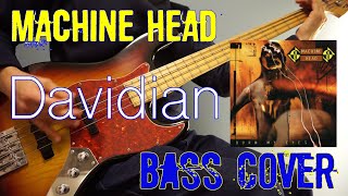 Machine Head - Davidian Bass playthrough(bassline arrangement)