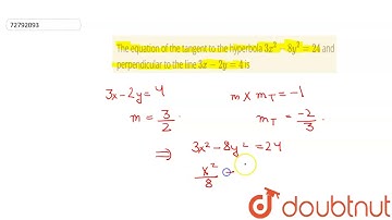 The equation of the tangent to the hyperbola `3x^(2) - 8y^(2) = 24` and perpendicular to the line