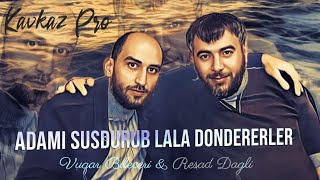 Vuqar & Resad - Susdurub 2023 ( Remix Kavkaz Pro ) Resimi