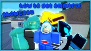 How to get Omnitrix and showcasing - A Universal Time