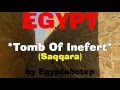 EGYPT 839 - Tomb of INEFERT *Saqqara*- (by Egyptahotep)