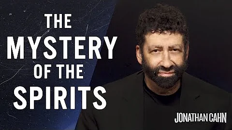 The Mystery Of The Spirits | Jonathan Cahn Special