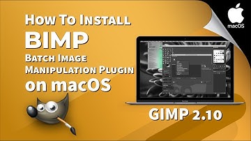 How to install BIMP plugin for GIMP 2.10 on your macOS device | Batch Image Manipulation Plugin