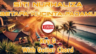 Siti Nurhaliza - Betapa Kucinta Padamu [Key G - Guitar Chord]