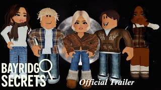 Bayridge secrets - official trailer || Bloxburg series 
