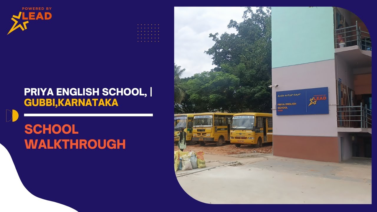 Priya English School, Gubbi, Karnataka | Virtual School Tour 2022