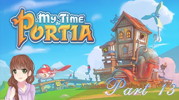 My Time At Portia (Part 13) The Shortest Episode!