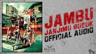 Matta - Jambu (Janjimu Busuk) | Official Audio