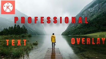 Professional Text Overlay Effects with kinemaster ! 🔥