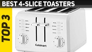 Top 3 Best 4-slice Toasters 2023