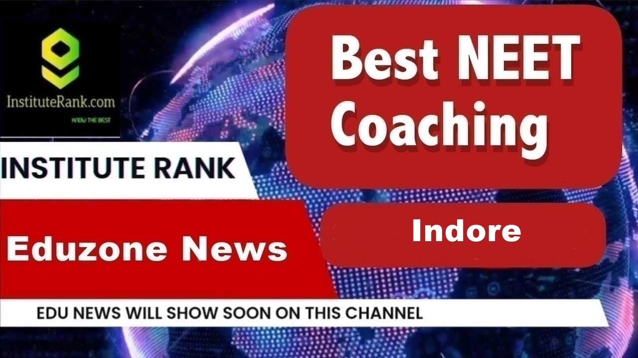 Best NEET Coaching in Indore| Top NEET Coaching in Indore 