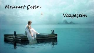 Vazgeçtim