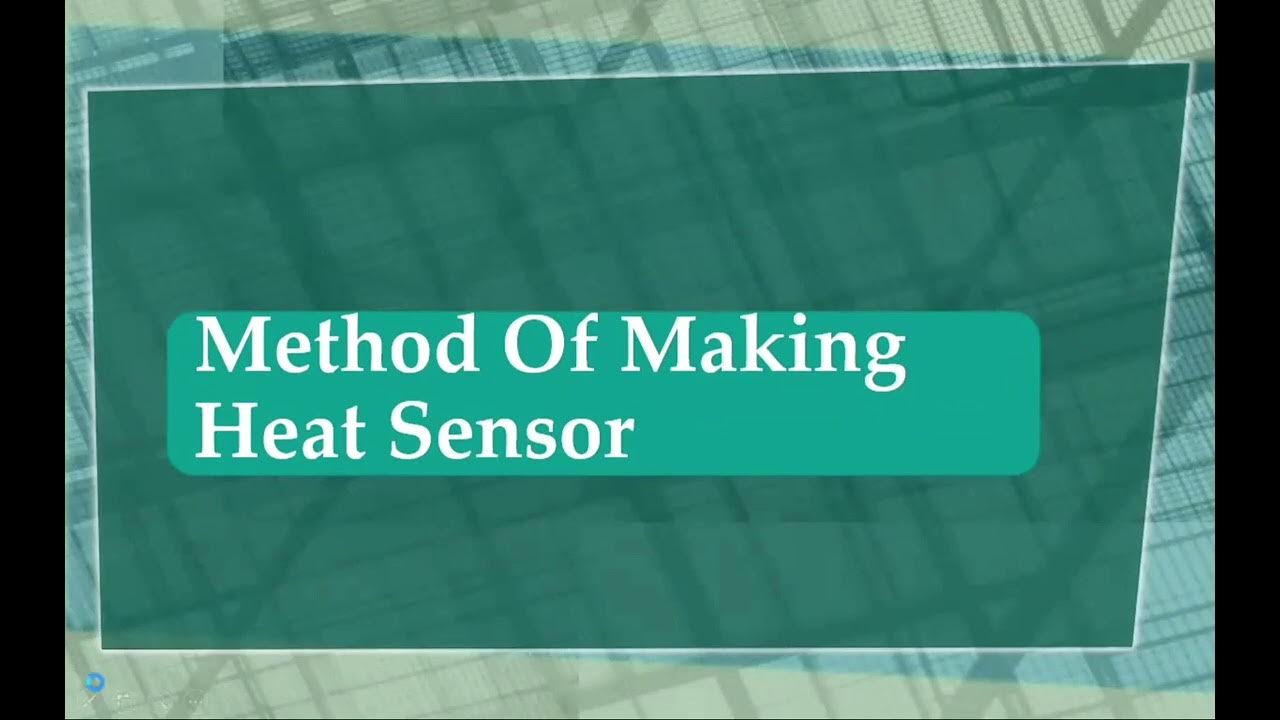 Construction and Application of Heat Sensor YouTube
