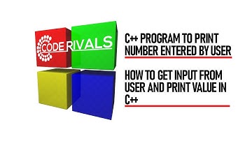 Print Number Entered by User in C++ | How to Get Input from User and Print Value in C++
