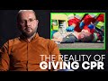 The HARSH Reality of Performing CPR (and WHY you should learn it!)