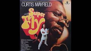Curtis Mayfield - Superfly (1972) Part 1 (Full Album)