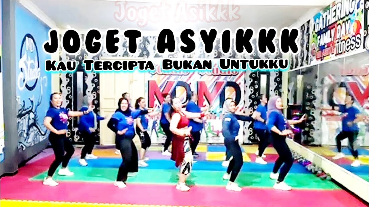 KAU TERCIPTA BUKAN UNTUKKU - JOGET ASYIK - SENAM KREASI - MD STUDIO