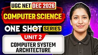 UGC NET Computer Science One Shot | UGC NET Computer Science Unit 2 Computer System Architecture