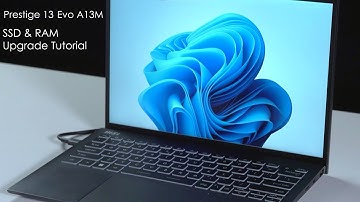 MSI Prestige 13 Evo Series Upgrade Tutorial