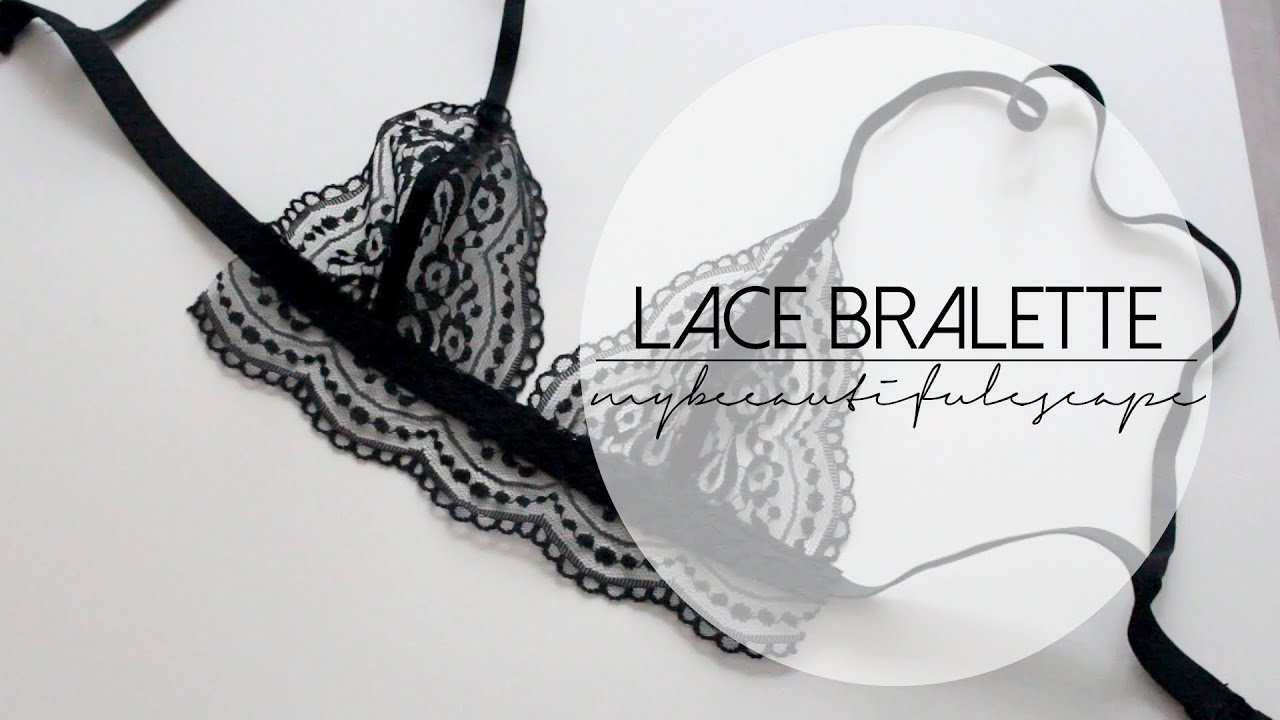 DIY Yourself A Cute Lace Bralette For Almost No Pennies