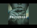 Peligroso 