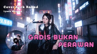 Gadis bukan perawan - Lynda Moymoy Cover Rock Ballad