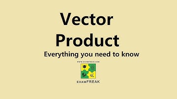 Cross Product (vector Product): Everything you need to know