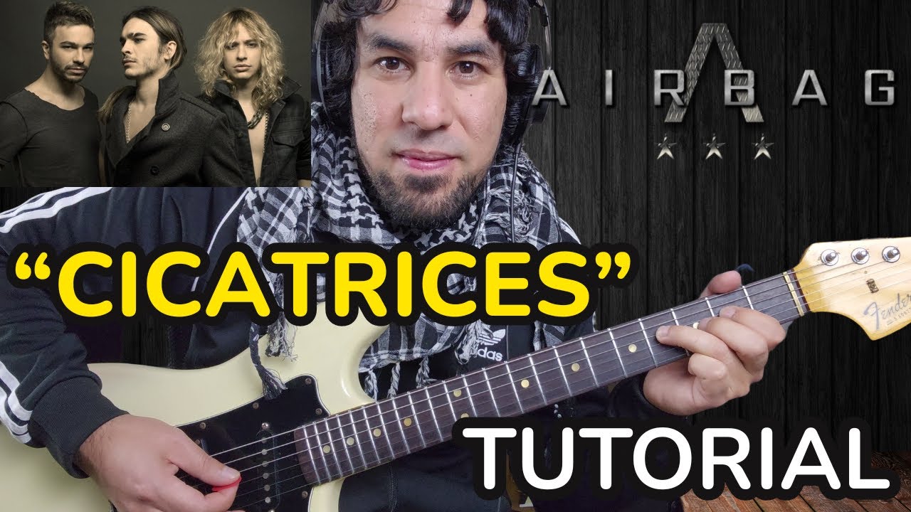 "Cicatrices" AIRBAG - Como tocar en Guitarra Tutorial Acordes Rasgueo y Punteo