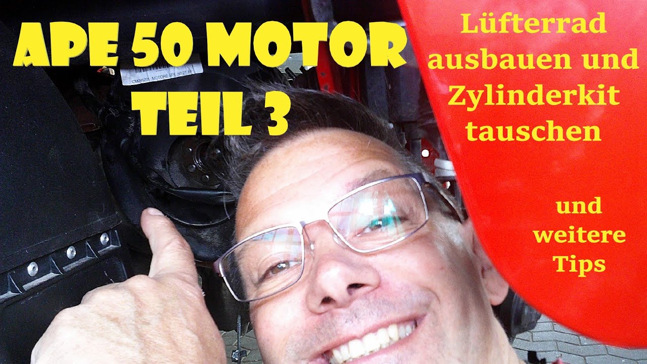 Piaggio Ape 50 Motor Teil 3 Lüfterrad Ausbau und Zylinder Kit tauschen #apeharry