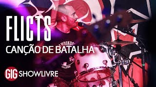 Video thumbnail of ""A todo anarquista" - Flicts na Gig Showlivre 2018"