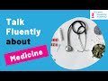 IELTS Speaking Practice: Topic of MEDICINE