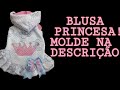 Blusinha princesa/ molde na descrição