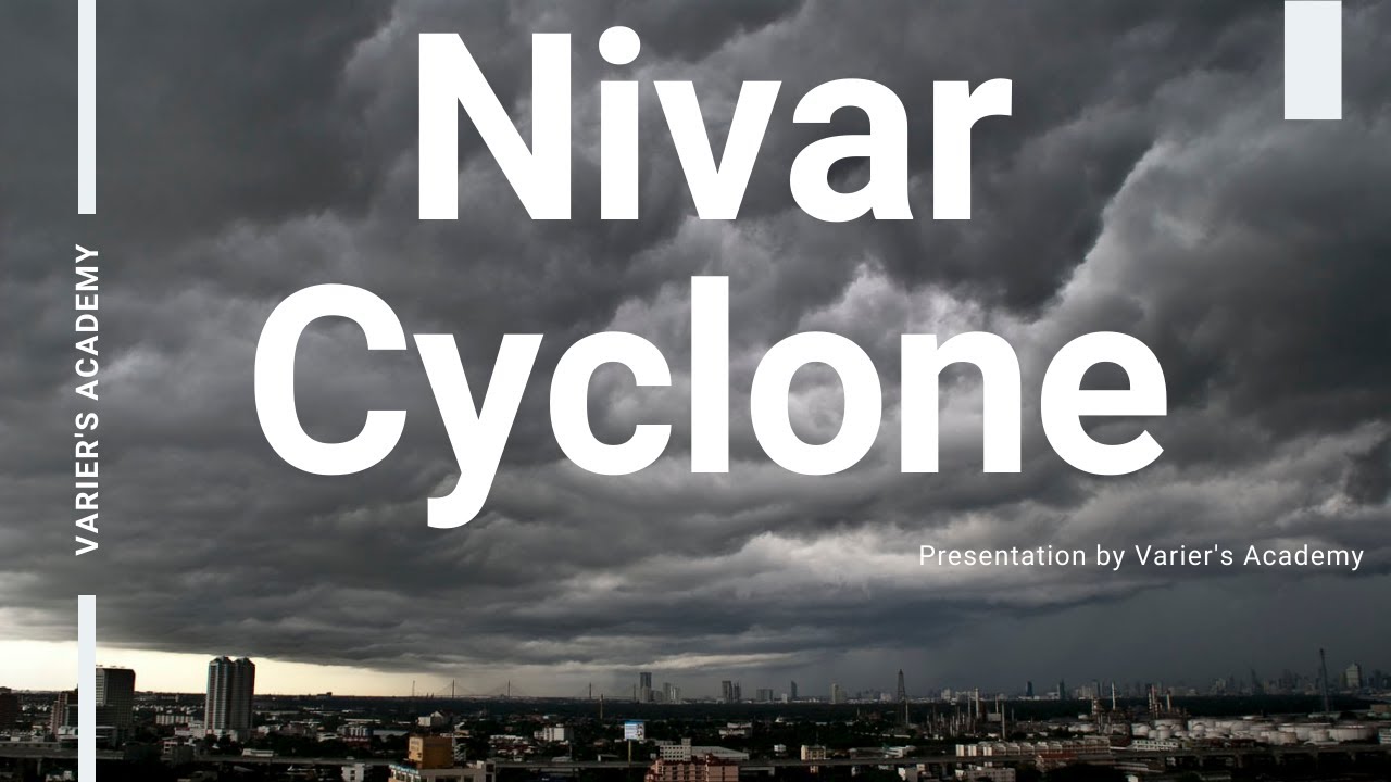 Download Nivar Cyclone 2020| Varier's Academy