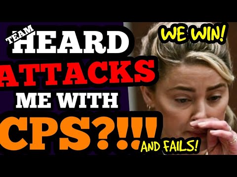 BREAKING! WE WIN after Amber Heard’s team sends CPS after US?!
