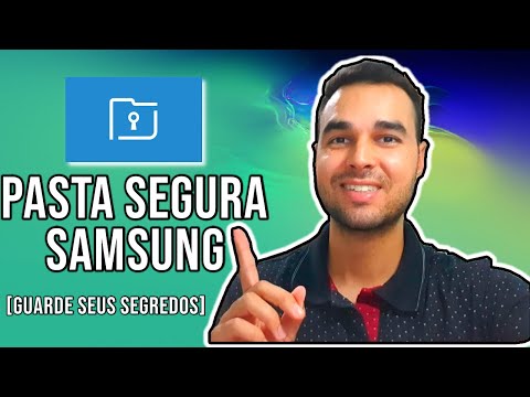 Pasta Segura da Samsung | Conheça os Segredos e Como configurar Passo a Passo