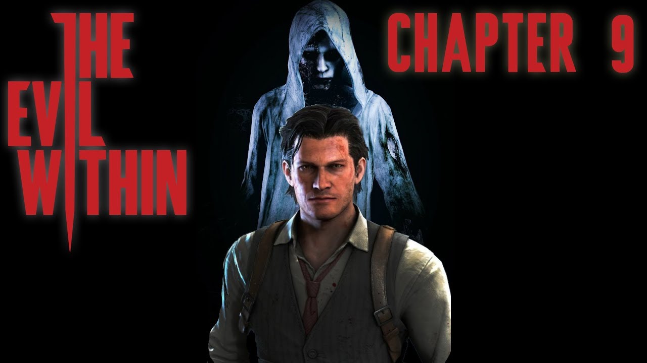 The Evil Within - Walkthrough (Chapter 9) - The Cruelest Intentions
