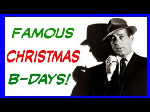 Famous People Born On Christmas! - YouTube