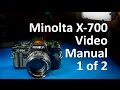 Minolta X-700 Video Manual 1 of 2