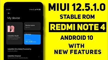 MIUI 12.5.1.0 Stable Update For Redmi Note 4 | Android 10 | New Features | IndieMIUI 12.5 Rom