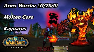 #1 DD | Arms Warrior Ragnaros MC | World of Warcraft CLASSIC