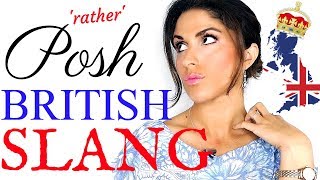 Posh British Slang and Expressions | Advanced Vocabulary Lesson