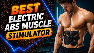 Best Electric Abs Muscle Stimulator 2026 - Buyer’s Guide - Rating ARK 💥
