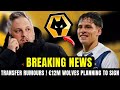 🐺🚨TRANSFER RUMORS! Wolves interested to sign for €12m or less – Contract situation very helpful