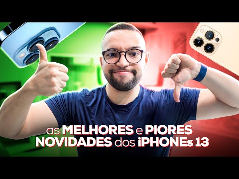 as melhores e piores novidades dos iphone 13 e 13 pro