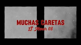 El Menor 08 - Muchas Caretas (Video Lyrics)