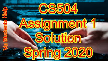 cs504 assignment 1 solution spring 2020